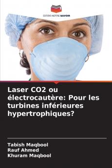 Laser CO2 ou électrocautère