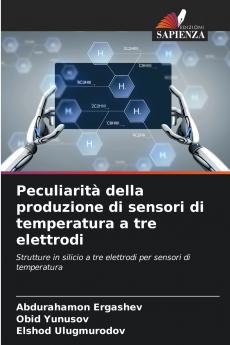 Peculiarità della produzione di sensori di temperatura a tre elettrodi