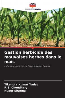 Gestion herbicide des mauvaises herbes dans le maïs
