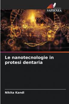 Le nanotecnologie in protesi dentaria