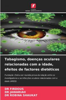 Tabagismo doenças oculares relacionadas com a idade efeitos de factores dietéticos