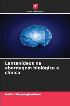 Lantanídeos na abordagem biológica e clínica