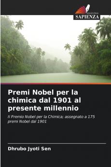 Premi Nobel per la chimica dal 1901 al presente millennio