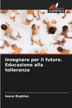 Insegnare per il futuro. Educazione alla tolleranza