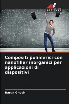 Compositi polimerici con nanofiller inorganici per applicazioni di dispositivi