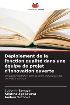 Déploiement de la fonction qualité dans une équipe de projet d'innovation ouverte