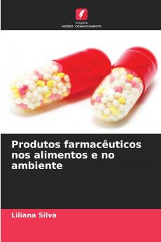 Produtos farmacêuticos nos alimentos e no ambiente