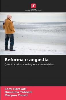 Reforma e angústia