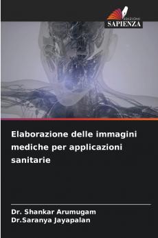 Elaborazione delle immagini mediche per applicazioni sanitarie