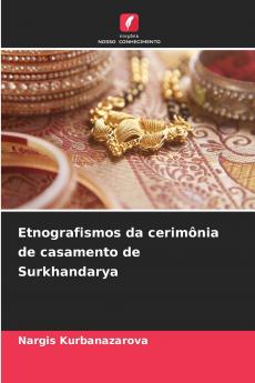 Etnografismos da cerimônia de casamento de Surkhandarya