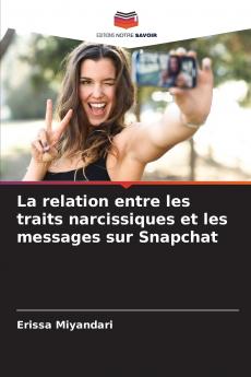 La relation entre les traits narcissiques et les messages sur Snapchat
