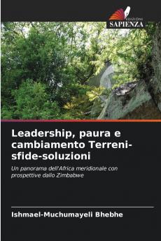 Leadership paura e cambiamento Terreni-sfide-soluzioni