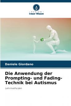 Die Anwendung der Prompting- und Fading-Technik bei Autismus