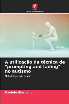 A utilização da técnica de prompting and fading no autismo