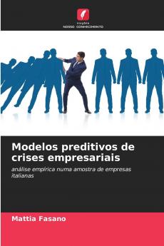 Modelos preditivos de crises empresariais