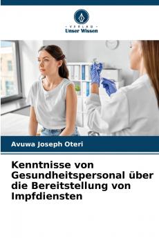 Kenntnisse von Gesundheitspersonal über die Bereitstellung von Impfdiensten