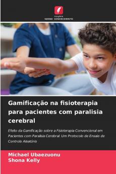 Gamificação na fisioterapia para pacientes com paralisia cerebral