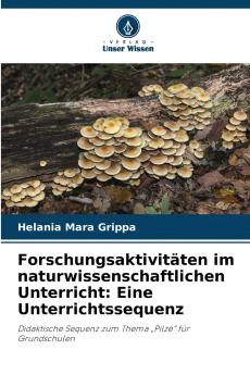Forschungsaktivitäten im naturwissenschaftlichen Unterricht