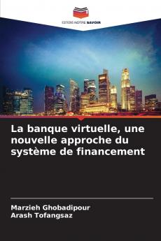 La banque virtuelle une nouvelle approche du système de financement