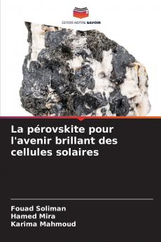 La pérovskite pour l'avenir brillant des cellules solaires