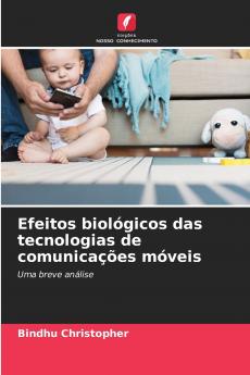 Efeitos biológicos das tecnologias de comunicações móveis