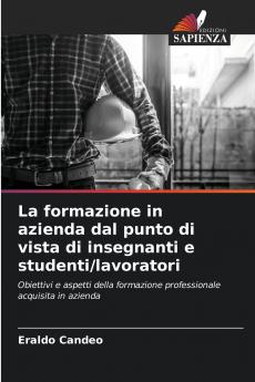 La formazione in azienda dal punto di vista di insegnanti e studenti/lavoratori