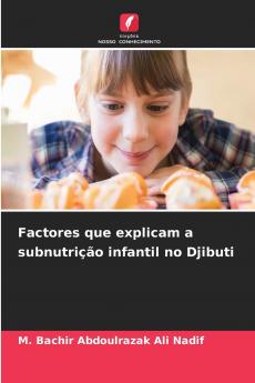 Factores que explicam a subnutrição infantil no Djibuti