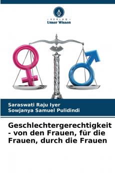 Geschlechtergerechtigkeit - von den Frauen für die Frauen durch die Frauen