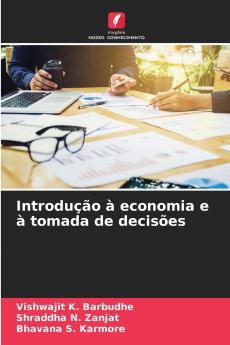 Introdução à economia e à tomada de decisões