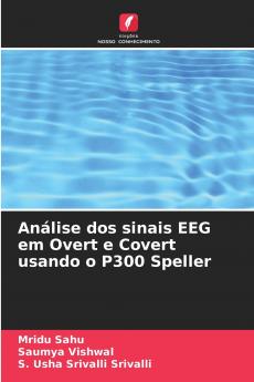 Análise dos sinais EEG em Overt e Covert usando o P300 Speller