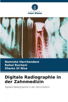 Digitale Radiographie in der Zahnmedizin