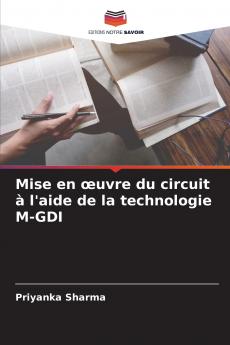 Mise en œuvre du circuit à l'aide de la technologie M-GDI