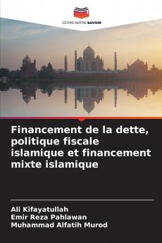 Financement de la dette politique fiscale islamique et financement mixte islamique