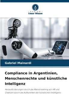 Compliance in Argentinien Menschenrechte und künstliche Intelligenz