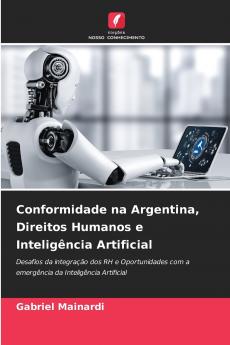 Conformidade na Argentina Direitos Humanos e Inteligência Artificial