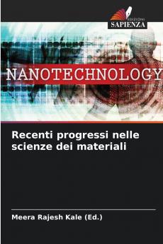 Recenti progressi nelle scienze dei materiali