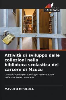 Attività di sviluppo delle collezioni nella biblioteca scolastica del carcere di Mzuzu