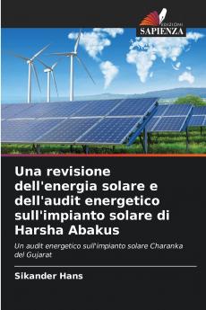 Una revisione dell'energia solare e dell'audit energetico sull'impianto solare di Harsha Abakus