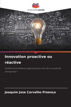 Innovation proactive ou réactive