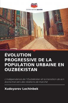 ÉVOLUTION PROGRESSIVE DE LA POPULATION URBAINE EN OUZBÉKISTAN