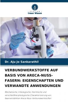 VERBUNDWERKSTOFFE AUF BASIS VON ARECA-NUSS-FASERN