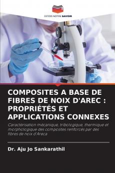 COMPOSITES A BASE DE FIBRES DE NOIX D'AREC