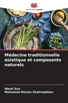 Médecine traditionnelle asiatique et composants naturels
