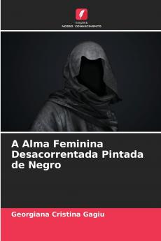 A Alma Feminina Desacorrentada Pintada de Negro