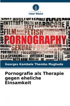 Pornografie als Therapie gegen eheliche Einsamkeit