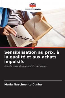 Sensibilisation au prix à la qualité et aux achats impulsifs
