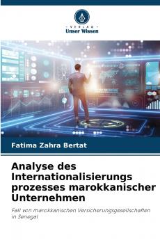 Analyse des Internationalisierungs prozesses marokkanischer Unternehmen