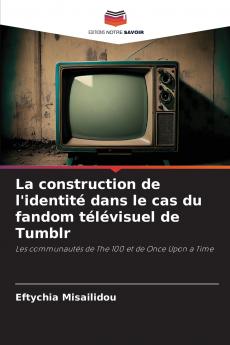 La construction de l'identité dans le cas du fandom télévisuel de Tumblr