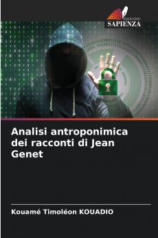 Analisi antroponimica dei racconti di Jean Genet