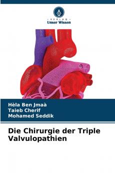 Die Chirurgie der Triple Valvulopathien